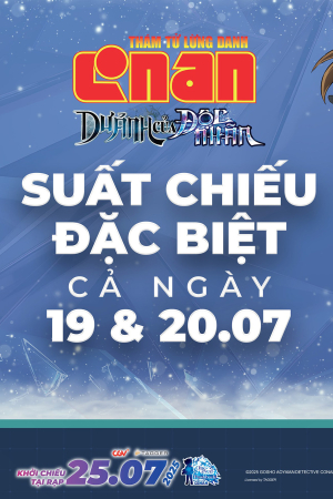 Phim Điện Ảnh Thám Tử Lừng Danh Conan: Dư Ảnh Của Độc Nhãn | Suất chiếu đặc biệt cả ngày 19 & 20/07