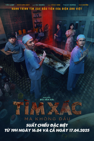 Tìm Xác - Suất Chiếu Đặc Biệt từ 18h ngày 16.04.2025 và Cả Ngày 17.04.2025