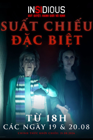  INSIDIOUS | QUỶ QUYỆT: RANH GIỚI VÔ ĐỊNH chiếu sớm từ 18h ngày 19 & 20.8